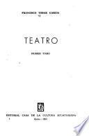 Teatro: El teatro de Francisco Tobar García, por B. Carrión. Introducción. El miedo. Las mariposas. En una sola carne. La res. Atados de pies y manos. Parábola. El limbo