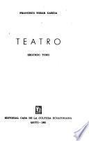 Teatro: Transmigración del avaro. Los dioses y el caballo. El silencio. Ares y mares. La llave del abismo