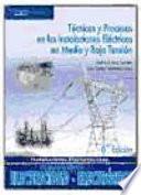 TÉCNICAS Y PROCESOS EN LAS INSTALACIONES ELÉCTRICAS EN MEDIA Y BAJA TENSIÓN