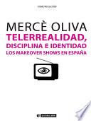 Telerrealidad, disciplina e identidad
