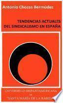 Tendencias actuales del sindicalismo en España