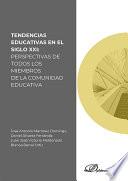 Tendencias educativas en el siglo XXI: perspectivas de todos los miembros de la comunidad educativa