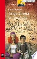 Tengo el aura un poco gris