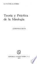 Teoría y práctica de la ideología