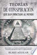 Teorías de Conspiración que han Impactado al Mundo