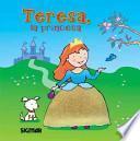 Teresa, la princesa / Teresa, the Princess