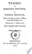 Tesoro del Parnaso Español, o Poesías selectas, desde el tiempo de Juan de Mena, hasta el fin del siglo XVIII