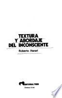 Textura y abordaje del inconsciente