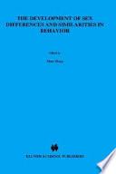 The Development of Sex Differences and Similarities in Behavior