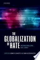 The Globalization of Hate