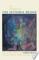 The Invisible Bridge / El Puente Invisible