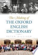 The Making of the Oxford English Dictionary