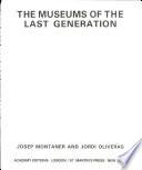 The Museums of the Last Generation