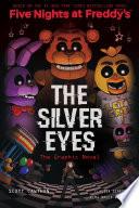 The Silver Eyes (Five Nights at Freddy's Graphic Novel)