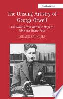 The Unsung Artistry of George Orwell