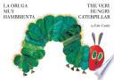 Libro The Very Hungry Caterpillar/La oruga muy hambrienta
