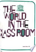 The World in the Classroom