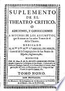Theatro critico universal; o discursos varios en todo genero de materias para desengaño de errores comunes ... Quinta impression. (Suplemento.).