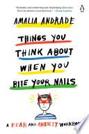 Things You Think About When You Bite Your Nails