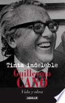 Tinta indeleble: Guillermo Cano, vida y obra