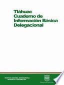 Tláhuac. Cuaderno de información básica delegacional