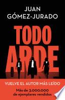 Todo arde