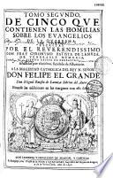 Tomo primero de cinco que contienen las homilias sobre los evangelios de la quaresma escritas por Don Fray Geronymo Batista de Lanuza...