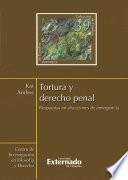Tortura y derecho penal. Respuestas en situaciones de emergencia