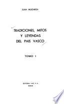Tradiciones, mitos y leyendas del País Vasco