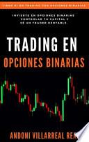Trading en Opciones Binarias