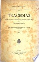 Tragedias, texto catalán y traducciones en verso castellano por distinguidos poetas