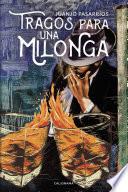 Tragos para una milonga