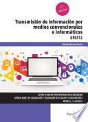 Transmisión de información por medios convencionales e informáticos