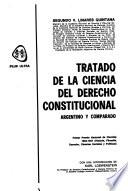 Tratado de la ciencia del derecho constitucional argentino y comparado: Constitucionalismo