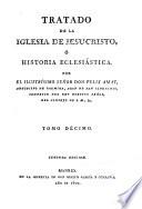 Tratado de la Iglesia de Jesucristo, ó Historia eclesiástica