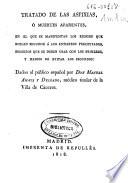 Tratado de las asfixias, ó Muertes aparentes, en el que se manifiestan los riesgos que suelen seguirse á los entierros precipitados, socorros que se deben usar con los primeros, y medios de evitar los segundos