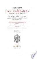 Tratado de las campañas y otros acontecimientos de los ejércitos del emperador Cárlos V en Italia, Francia, Austria, Berbería y Grecia, desde 1521 hasta 1545, por Martin García Cerezeda , Condovés, soldado en aquellos ejércitos, publicado por S. C. Villaamil
