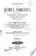 Tratado de química inorgánica con las aplicaciones a la farmacia e industria y principios generales de análisis conforme con las teorías modernas