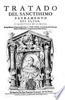 Tratado Del Sanctissimo Sacramento Del Altar, Y Sacrificio De La Missa