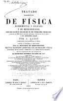 Tratado elemental de física experimental y aplicada y de meteorología, con una selecta coleccion de 100 problemas resueltos...