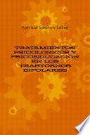 TRATAMIENTOS PSICOLÓGICOS Y PSICOEDUCACIÓN EN LOS TRASTORNOS BIPOLARES