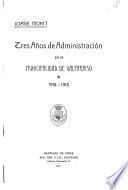 Tres años de administración en la municipalidad de Valparaíso, 1915-1918