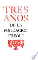 Tres años de la Fundación Creole