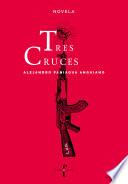 Libro Tres cruces
