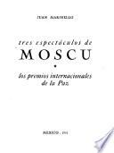Tres espectáculos de Moscú