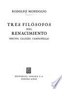 Tres filósofos del Renacimiento (Bruno, Galileo, Campanella)