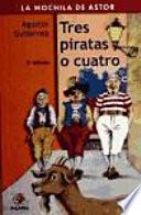 Tres piratas o cuatro