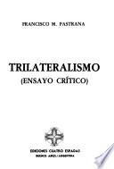 Trilateralismo (ensayo crítico)
