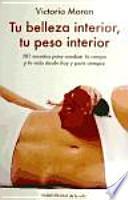 Tu belleza interior, tu peso interior