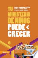 Tu ministerio de niños puede crecer